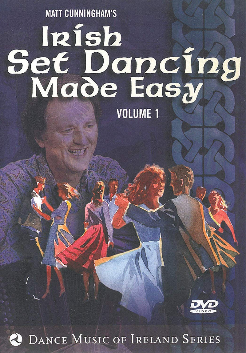 Matt Cunningham - Irish Set Dancing Made Easy, Volume 1