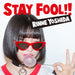Stay Fool