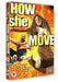 How She Move