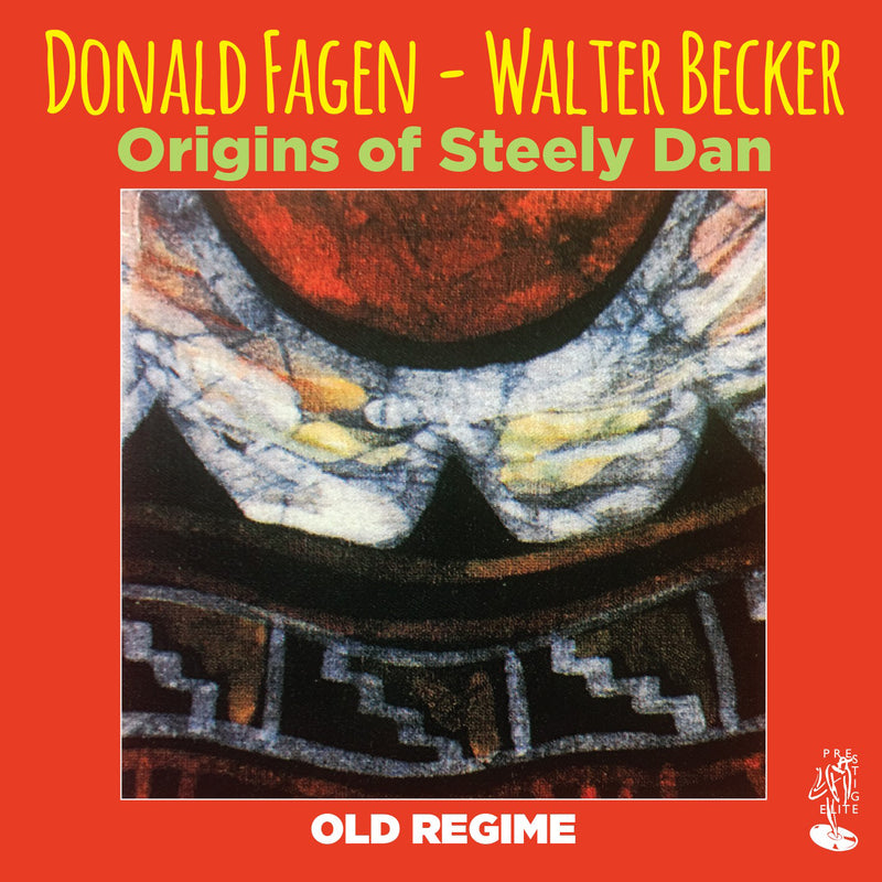 Origins of Steely Dan: Old Regime