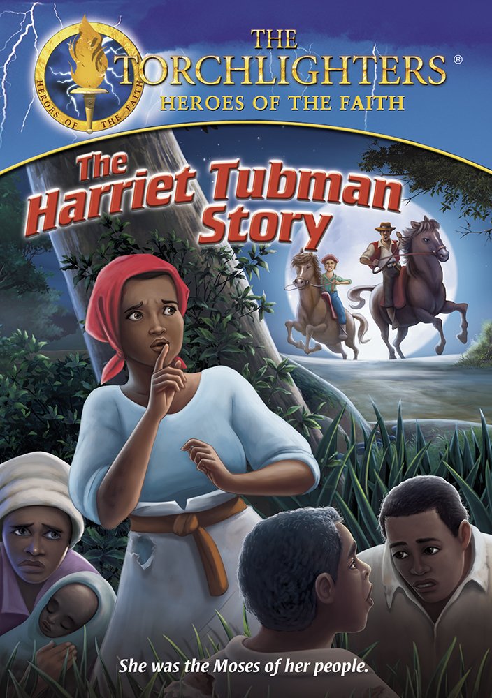 Torchlighters - Harriet Tubman
