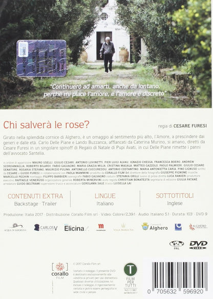 Chi Salvera' Le Rose?