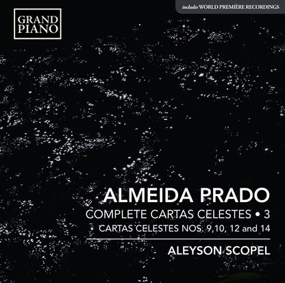 Almeida Prado: Complete Cartas Celestes - Volume 3