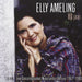 Elly Ameling - Elly Ameling 80 Jaar