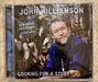 JOHN WILLIAMSON-LOOKING FOR A STORY
