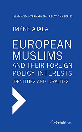 European Muslims And Their Foreign Policy Interests