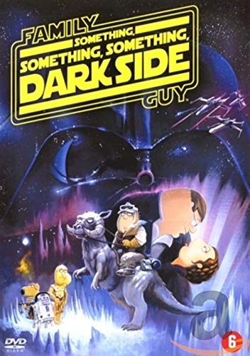 Family guy - Something something something dark side