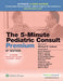 The 5-Minute Pediatric Consult Premium