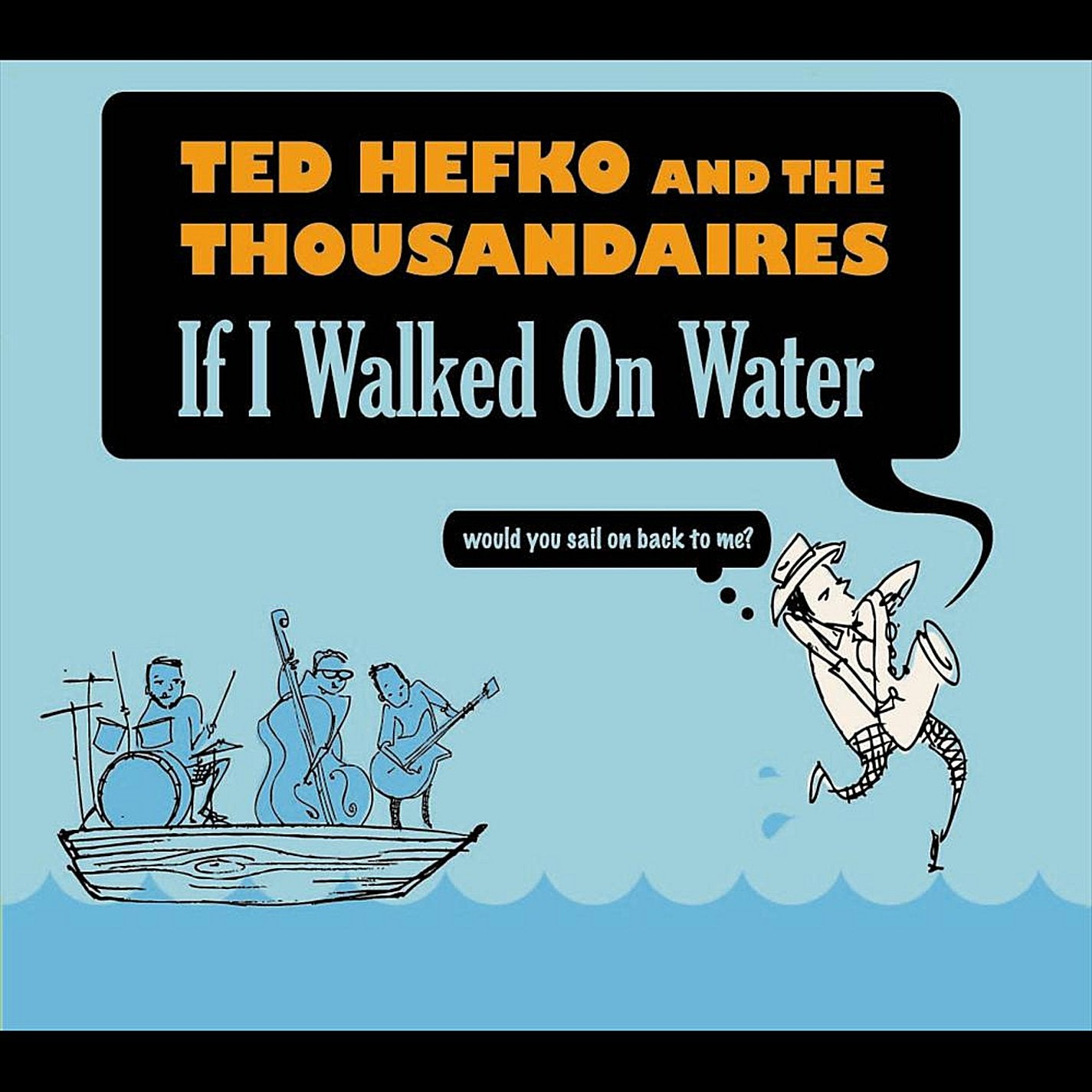 If I Walked on Water