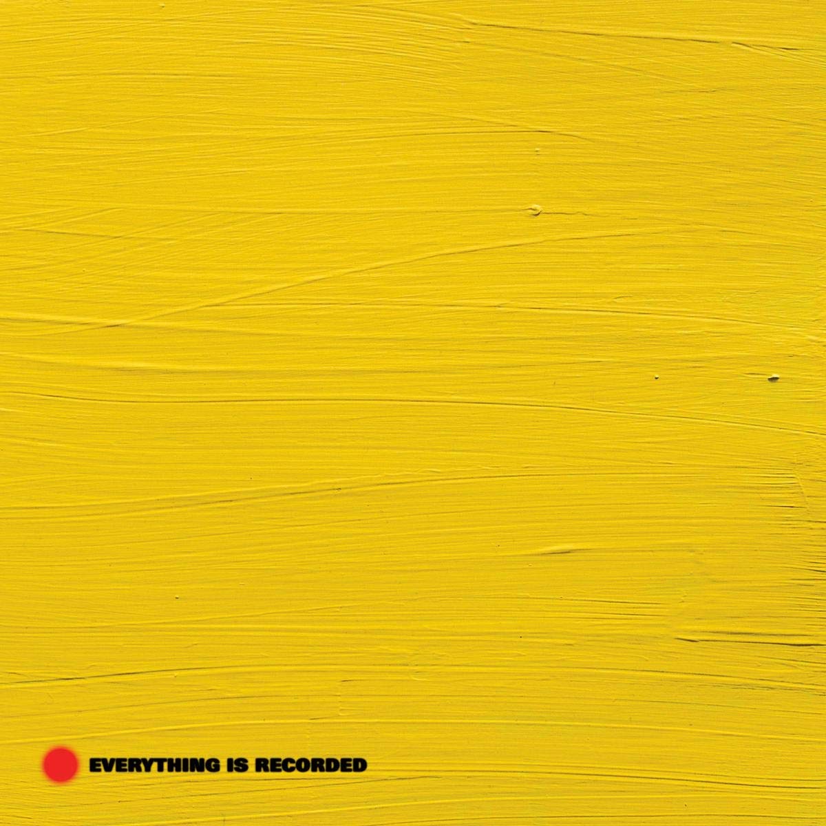 Everything Is Recorded