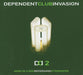 Dependent club invasion 2