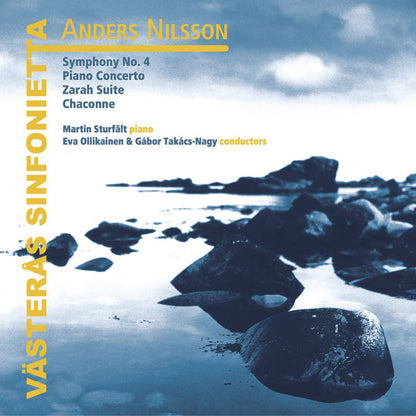 Anders Nilsson: Symphony No. 4/Piano Concerto/Zarah Suite/...