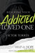 Reaching Your Addicted Loved One