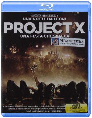 Project X - Una Festa Che Spacca