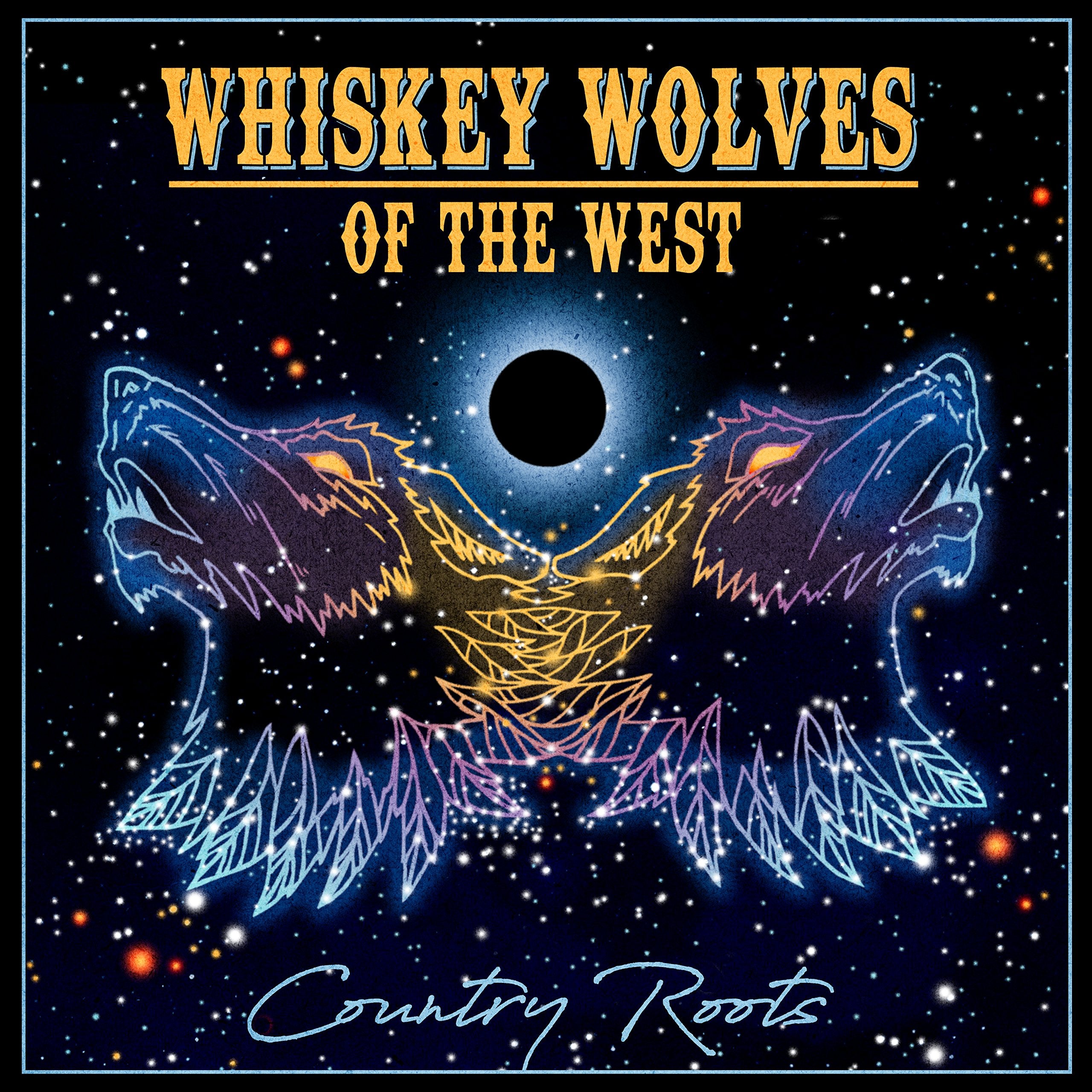 Whiskey Wolves Of The West-Country Roots