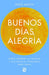 Buenos Días, Alegría