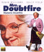 Mrs. Doubtfire