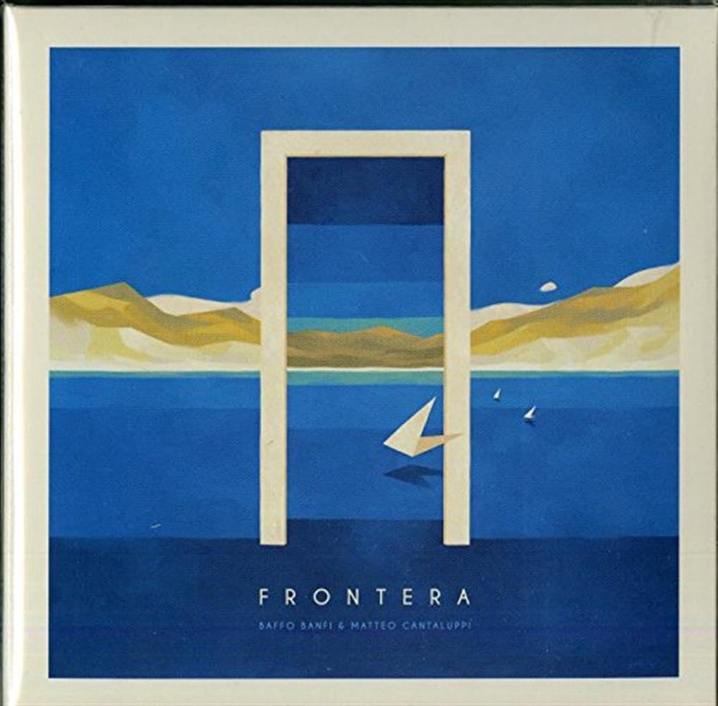 Baffo Banfi & Matteo Cantaluppi - Frontera