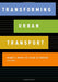Transforming Urban Transport