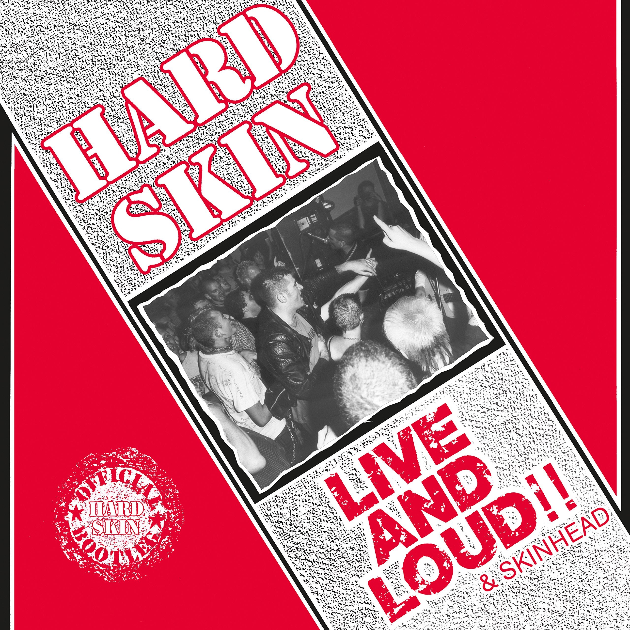 Live and Loud and Skinhead