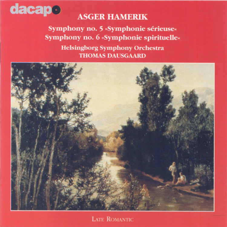 Asger Hamerik: Symphony No. 5/Symphony No. 6