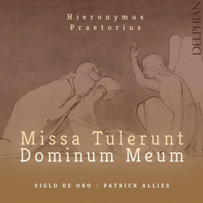 Hieronymus Praetorius: Missa Tulerunt Dominum Meum
