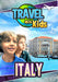 Travel With Kids: Italy