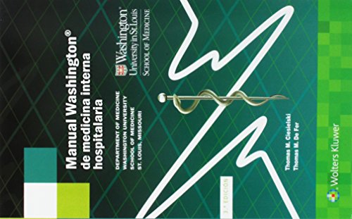 Manual Washington De Medicina Interna Hospitalaria /Washington Internal Medicine Hospital Handbook