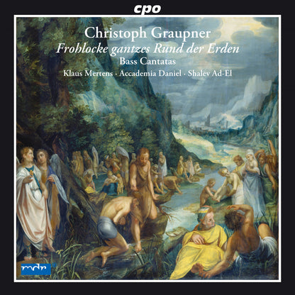 Christoph Graupner: Frohlocke Gantzes Rund Der Erden