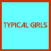 Typical Girls - Volume 4