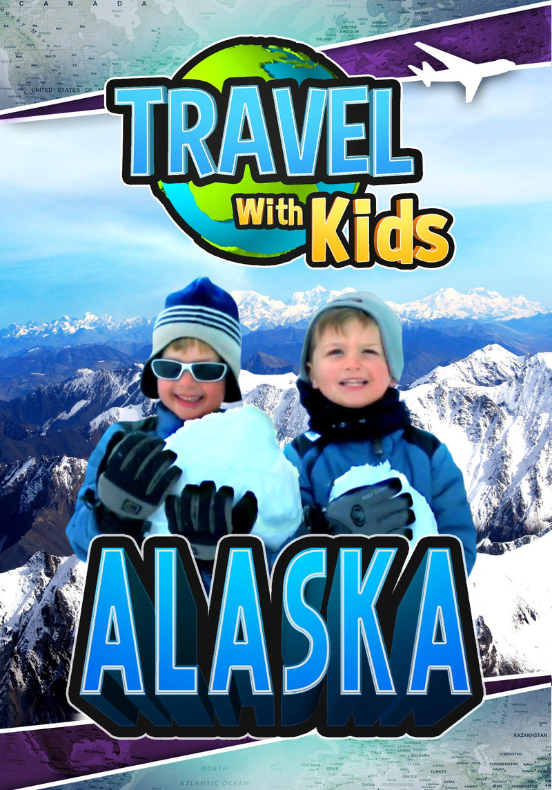 Travel With Kids: Alaska
