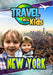 Travel With Kids: New York