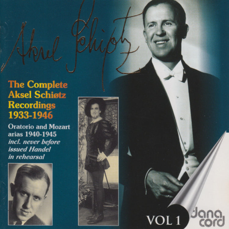 The Complete Aksel Schiotz Recordings 1933-1946 - Volume 1