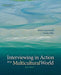 Interviewing In Action In A Multicultural World