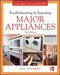 Troubleshooting And Repairing Major Appliances