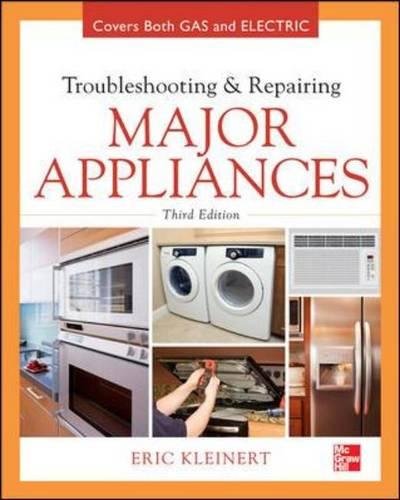 Troubleshooting And Repairing Major Appliances