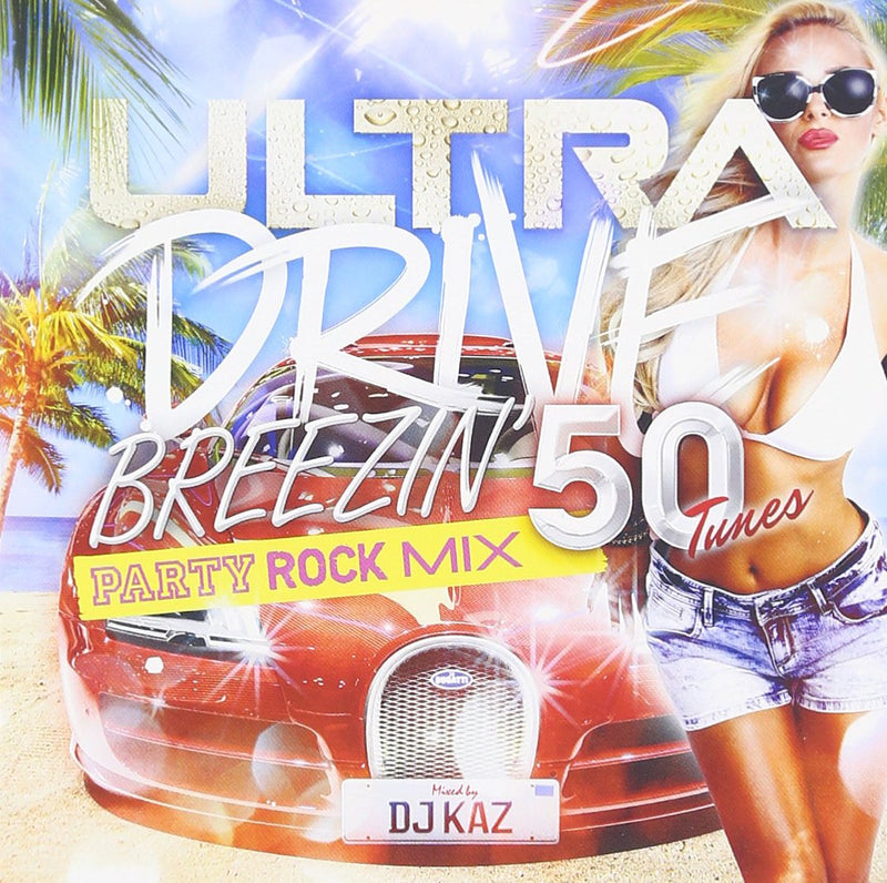 Ultra Drive Summer Best Party Rock Mixed By Dj Kaz