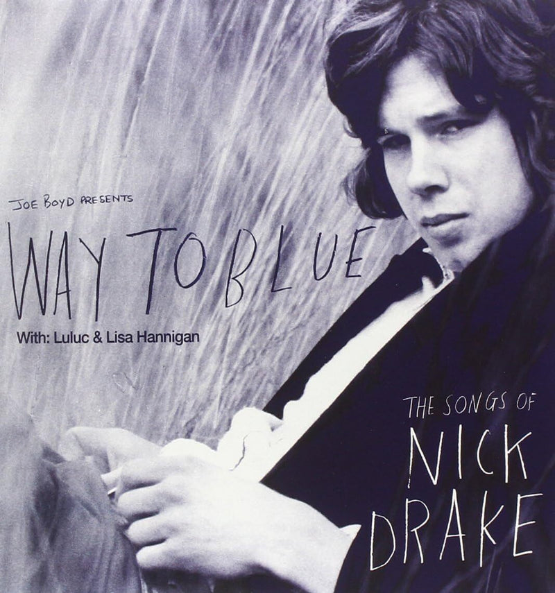 Things Behind the Sun/At the Chime of a City Clock: The Songs of Nick Drake