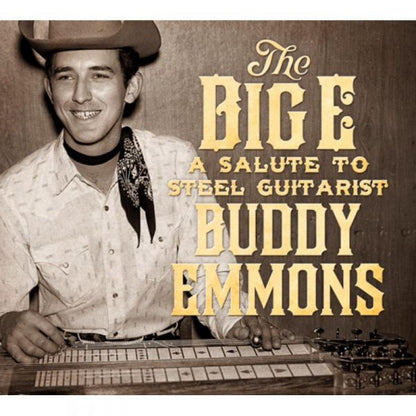 The Big E: A Salute to Steel Guitarist Buddy Emmons