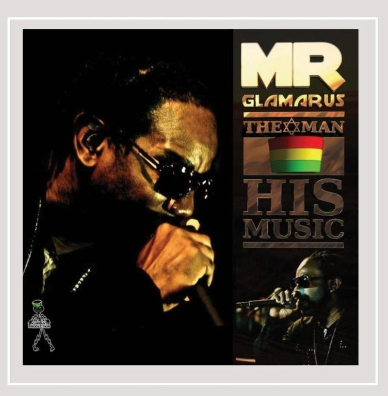 Mr. Glamarus the Man-His Music