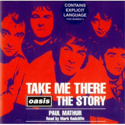Take Me There: Oasis The Story  explicit_lyrics