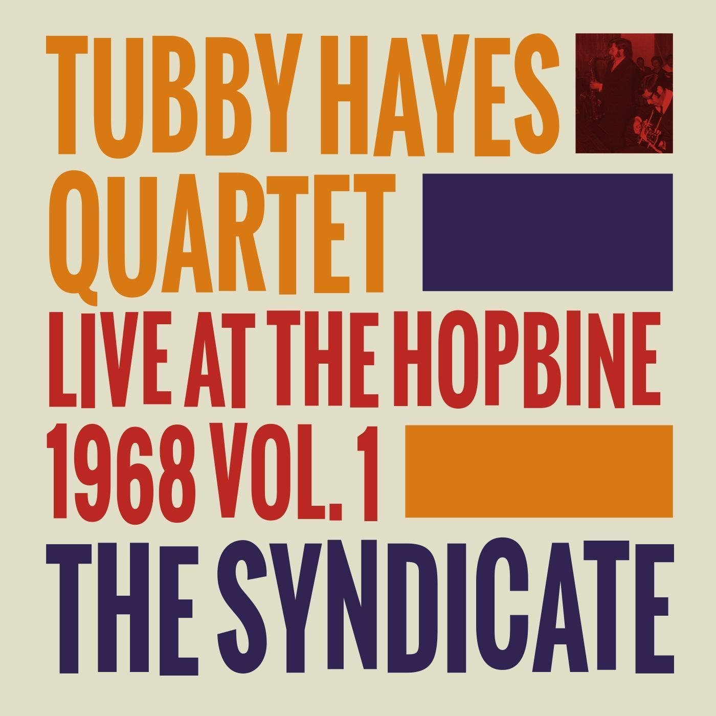 The Syndicate: Live at the Hopbine 1968 - Volume 1