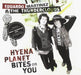 Hyena Planet Bites On You