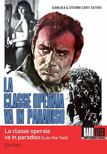 La Classe Operaia Va In Paradiso