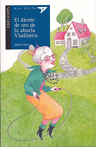 El Diente De Oro De La Abuela Vladimira / Grandma Vladimira`S Gold Tooth