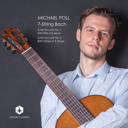 Michael Poll: 7-string Bach: Lute Suites Nos. 1 & 4
