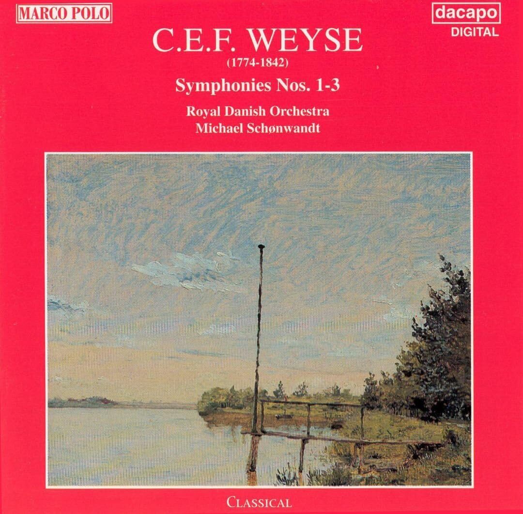 C.E.F. Weyse: Symphonies Nos. 1-3