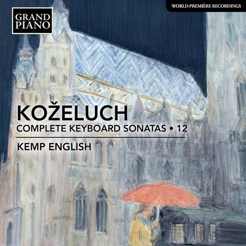 Kozeluch: Complete Keyboard Sonatas - Volume 12