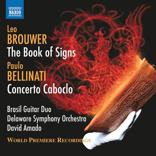 Leo Brouwer: The Book of Signs/Paulo Bellinati: Concerto Caboclo
