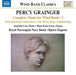 Grainger: Complete Music for Wind Band - Volume 2